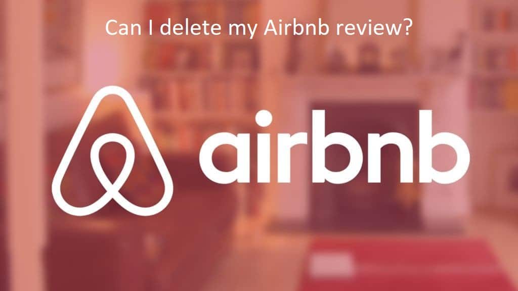 Can I delete my Airbnb review?