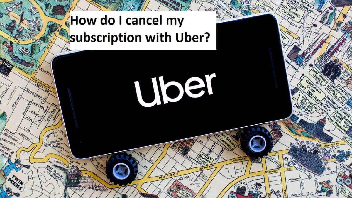 How do I cancel my subscription with Uber? - Deleting Solutions