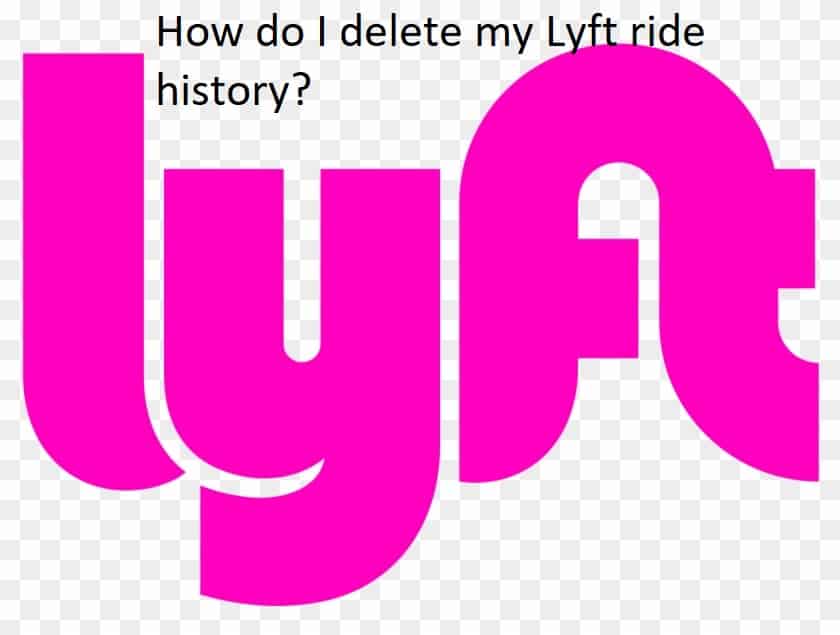 how to delete lyft ride history reddit