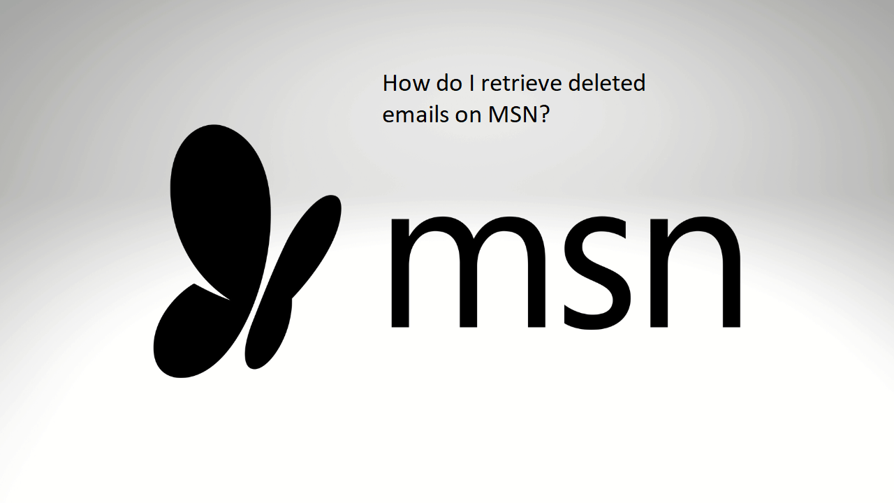 How do I retrieve deleted emails on MSN? - Deleting Solutions