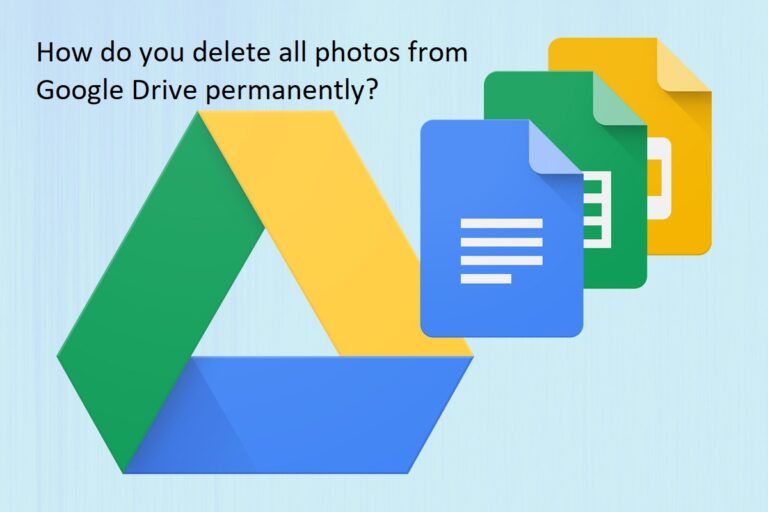 how-do-you-delete-all-photos-from-google-drive-permanently-deleting