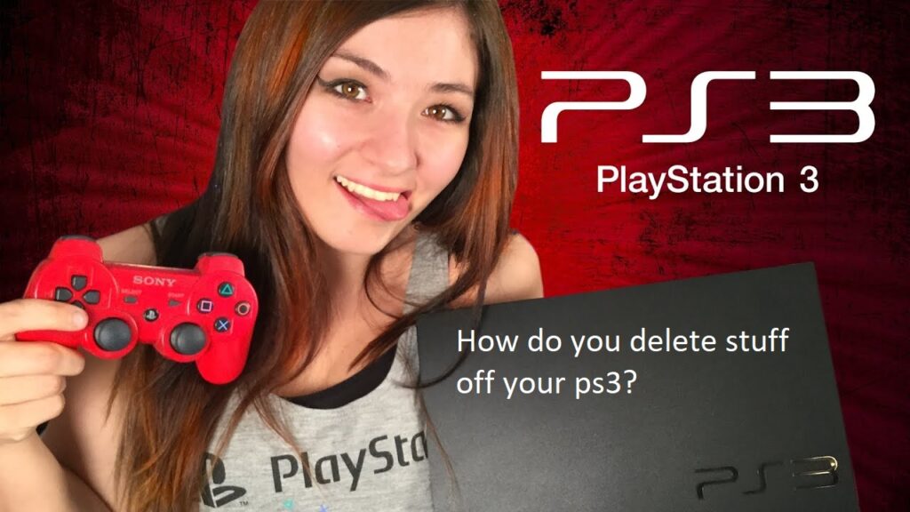 How do you delete stuff off your ps3?