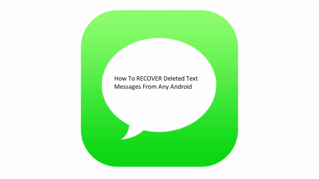 How To RECOVER Deleted Text Messages From Any Android