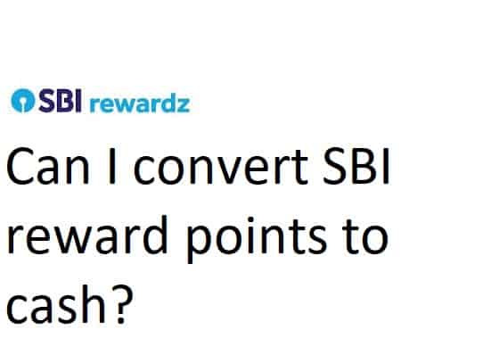 Can I convert SBI reward points to cash?