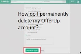 How do I permanently delete my OfferUp account?