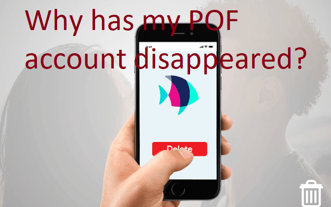 Why has my POF account disappeared?