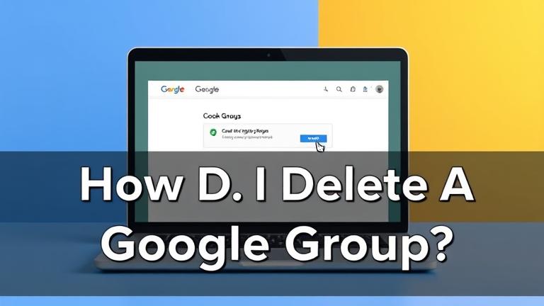 alt_text: Laptop screen shows Google Groups delete option with cursor, titled "How Do I Delete A Google Group?"